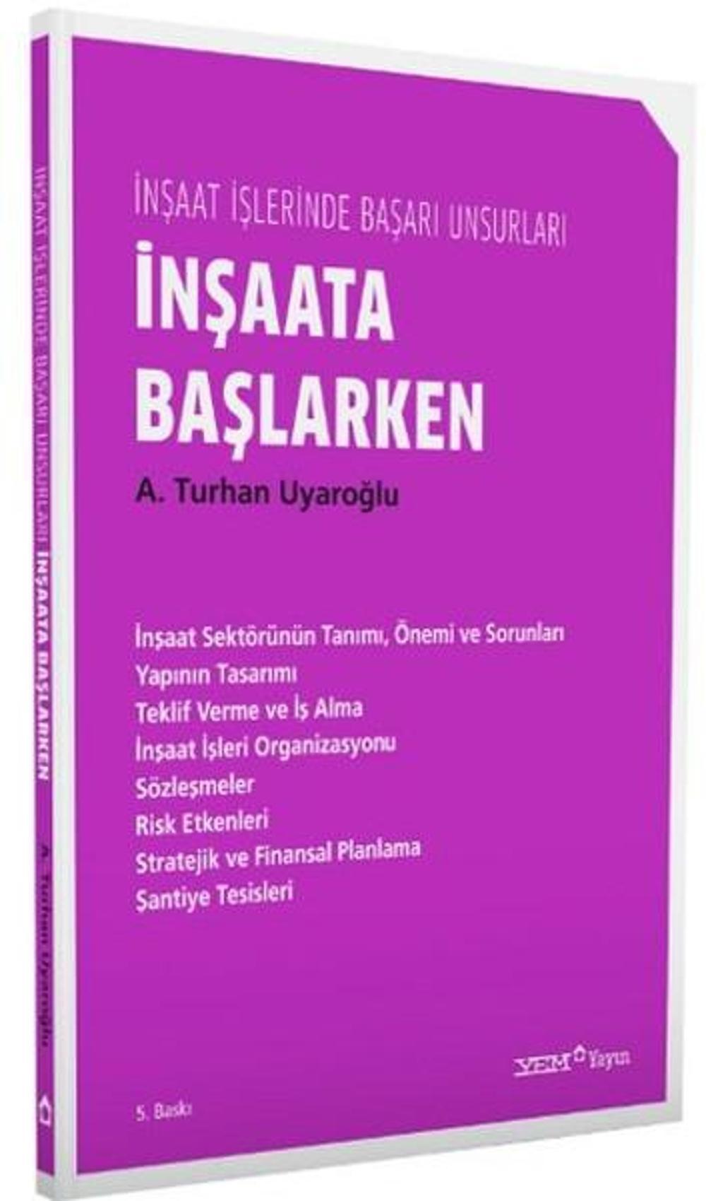 İnşaata Başlarken - İnşaat İşlerinde Başarı Unsurları | YEM Yayın