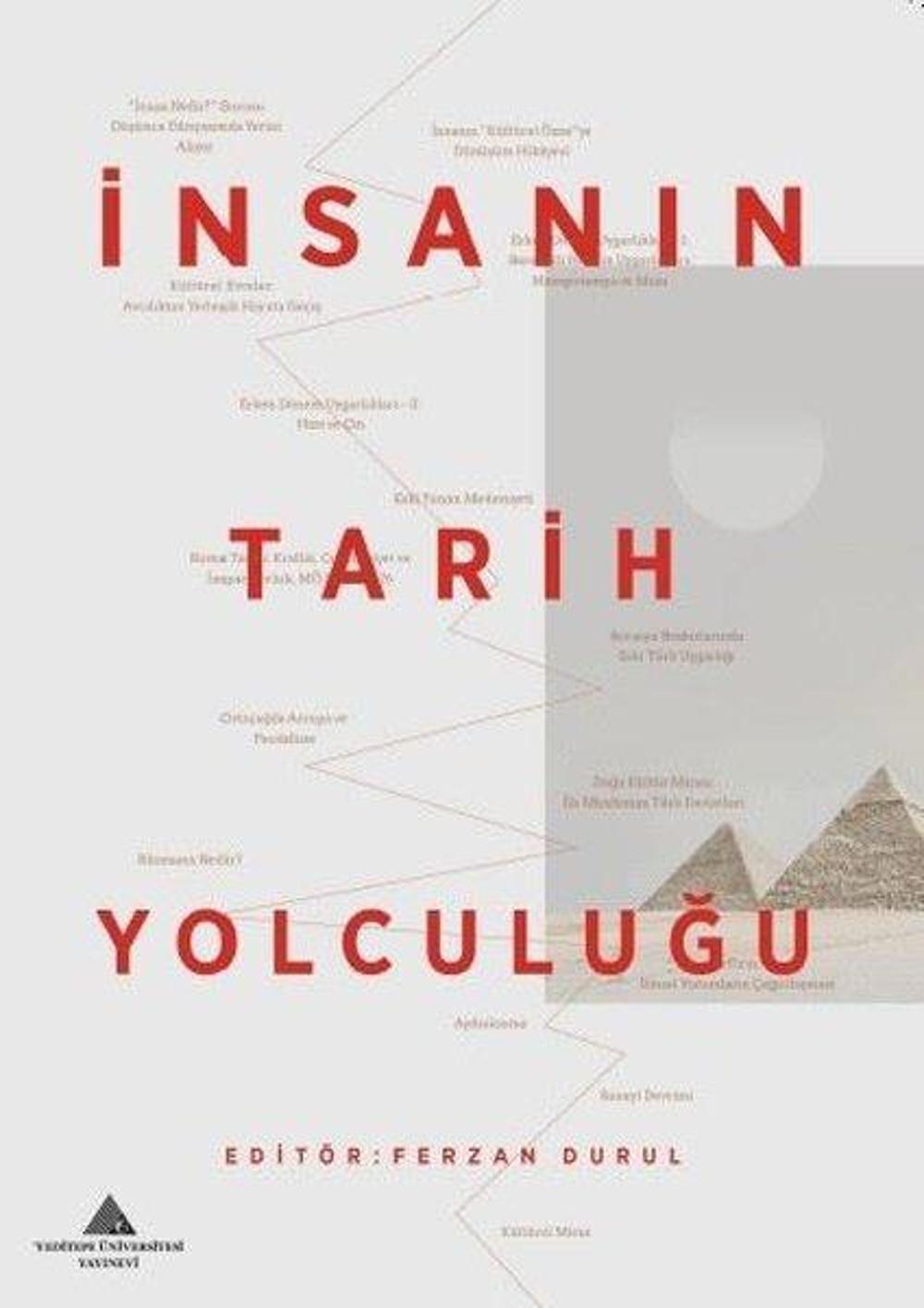 İnsanın Tarih Yolculuğu | Yeditepe Üniversitesi Yayınevi