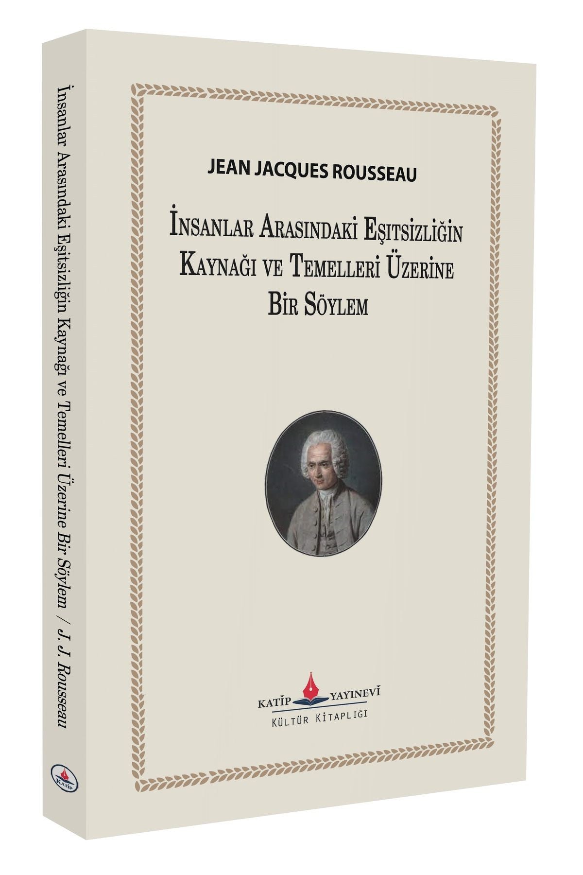 İnsanlar Arasındaki Eşitsizliğin Kaynağı Ve Temelleri Üzerine Bir Söylem kitap kapağı