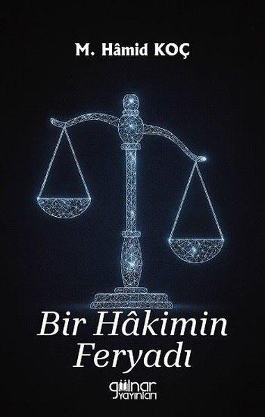 Bir Hakimin Feryadı | Gülnar Yayınları (İnce Kapak)  - Resim 1