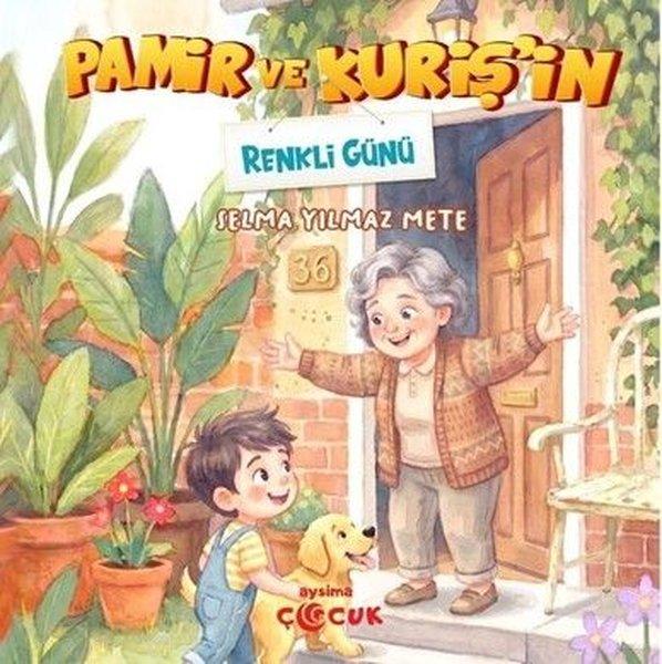 Pamir ve Kuriş'in Renkli Günü | Aysima Yayınları (İnce Kapak)  - Resim 1
