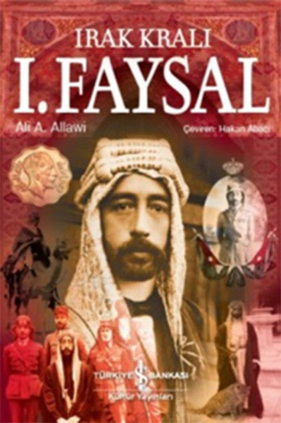 Irak Kralı I. Faysal - Ali A. Allawi kitap kapağı