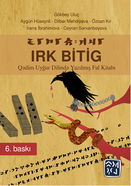 Irk Bitig Kadim Uygur Dilinde Yazılmış Fal Kitabı - Gökbey Uluç kitap kapağı