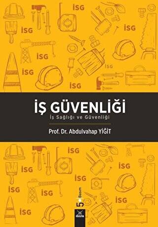 İş Güvenliği - Prof. Dr. Abdulvahap Yiğit kitap kapağı