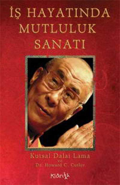 İş Hayatında Mutluluk Sanatı - Kutsal Dalai Lama kitap kapağı