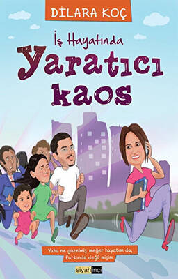 İş Hayatında Yaratıcı Kaos - Dilara Koç kitap kapağı