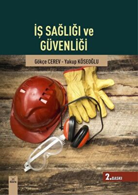 İş Sağlığı ve Güvenliği - Gökçe Cerev kitap kapağı