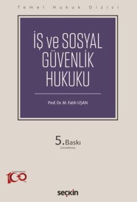 İş ve Sosyal Güvenlik Hukuku - Fatih Uşan kitap kapağı