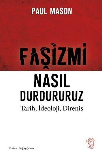 Faşizmi Nasıl Durdururuz - Tarih İdeoloji Direniş | Minotor Kitap (İnce Kapak)  - Resim 1
