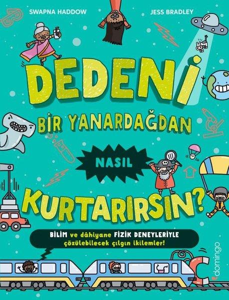 Dedeni Bir Yanardağdan Nasıl Kurtarırsın? | Domingo Yayınevi (İnce Kapak)  - Resim 1