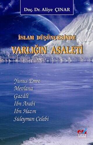 İslam Düşüncesinde Varlığın Asaleti - Doç. Dr. Aliye Çınar kitap kapağı