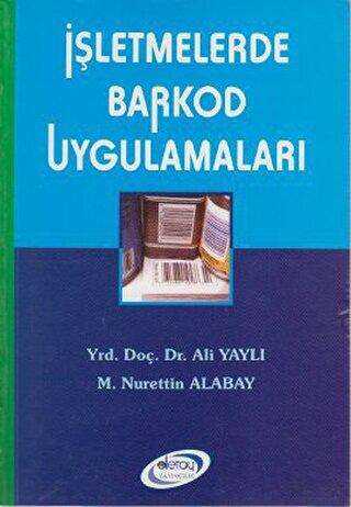 İşletmelerde Barkod Uygulamaları - Ali Yaylı kitap kapağı