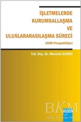 İşletmelerde Kurumsallaşma ve Uluslararasılaşma Süreci - Mustafa Sundu kitap kapağı
