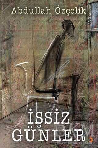 İşsiz Günler - Abdullah Özçelik kitap kapağı