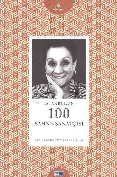 İstanbul'un 100 Sahne Sanatçısı - Selda Hızal kitap kapağı