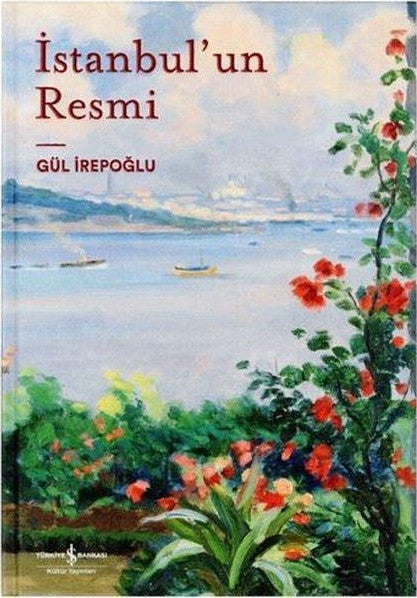 İstanbul'un Resmi - Gül İrepoğlu kitap kapağı