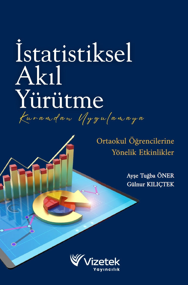 İstatistiksel Akıl Yürütme: Kuramdan Uygulamaya Ortaokul Öğrencilerine Yönelik Etkinlikler kitap kapağı