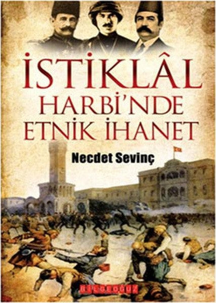 İstiklal Harbi'nde Etnik İhanet - Necdet Sevinç kitap kapağı