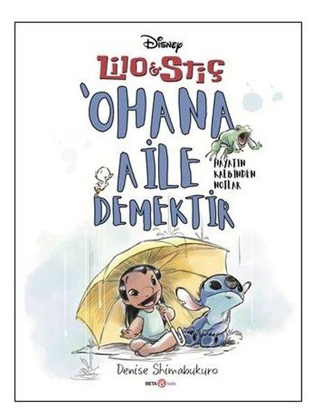 Disney Lilo ve Stiç - Ohana Aile Demektir-Hayatın Kalbinden Notlar | Beta Kids (İnce Kapak)  - Resim 1