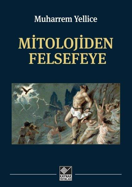 Mitolojiden Felsefeye | Kaynak Yayınları (İnce Kapak)  - Resim 1