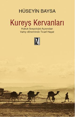Kureyş Kervanları | İz Yayıncılık (Ciltsiz)  - Resim 1