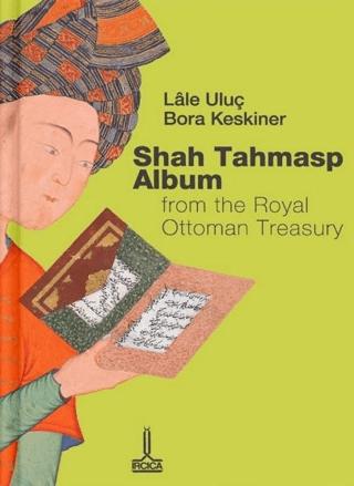 Shah Tahmasp Albüm | IRCICA (Ciltsiz)  - Resim 1