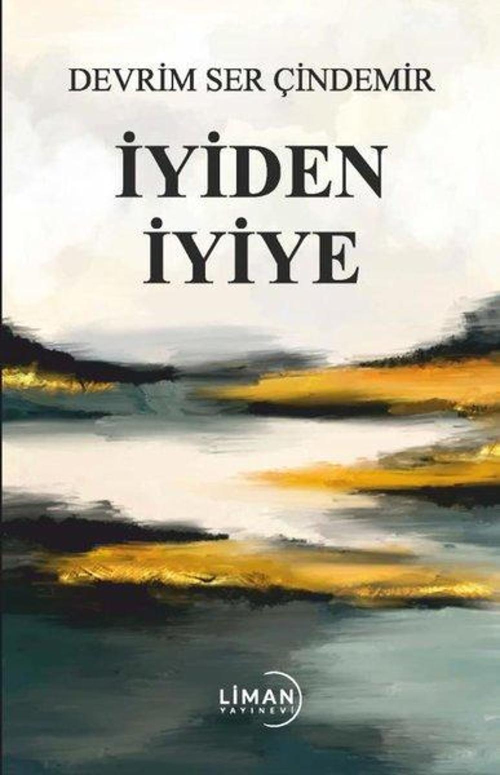 İyiden İyiye | Liman Yayınevi
