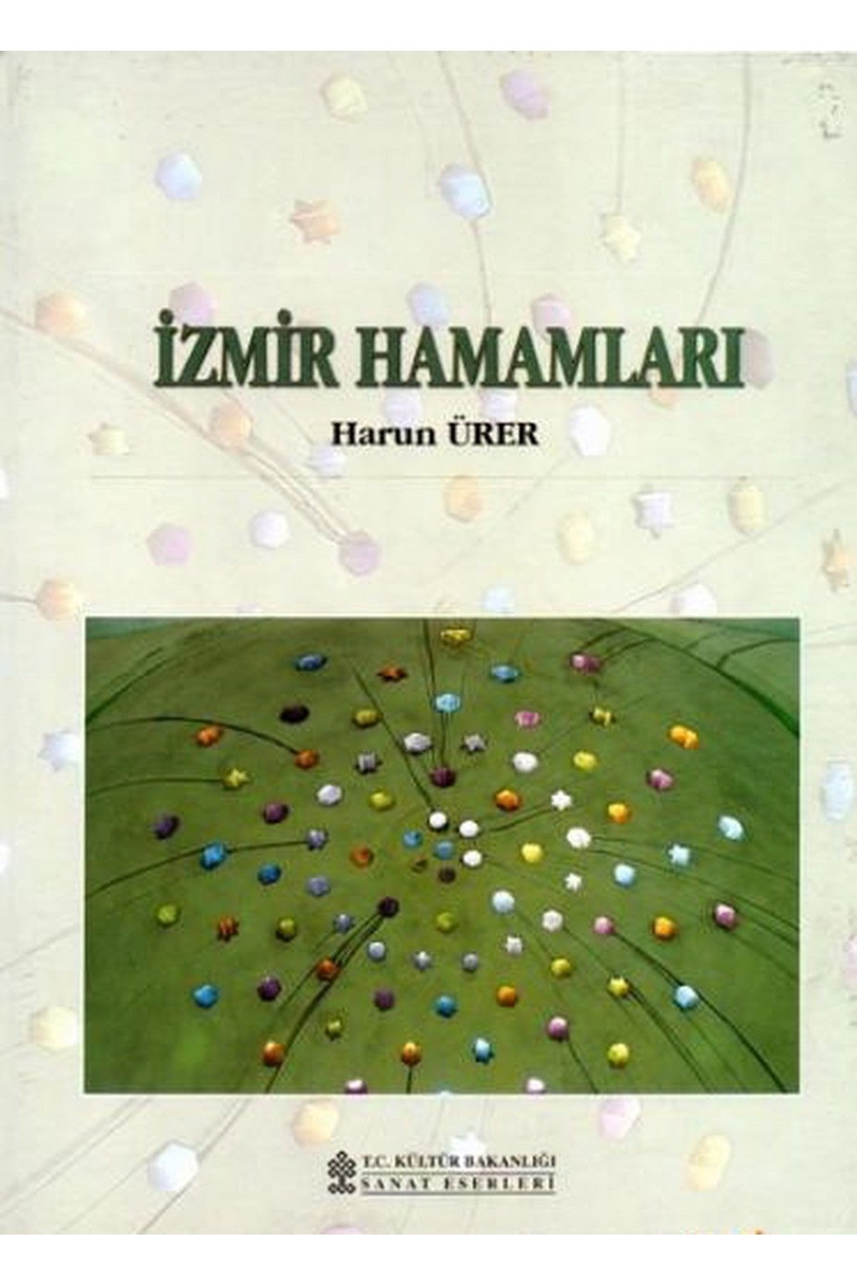 İzmir Hamamları - Harun Ürer (2002 Basım- Sıfır Kitap) kitap kapağı