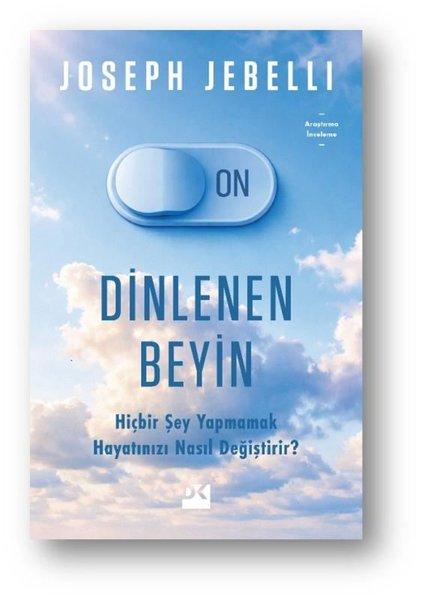 Dinlenen Beyin - Hiçbir Şey Yapmamak Hayatınızı Nasıl Değiştirir? | Doğan Kitap (İnce Kapak)  - Resim 1
