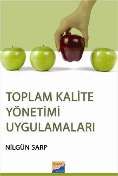 Toplam Kalite Yönetimi Uygulamaları | Siyasal Kitabevi (İnce Kapak)  - Resim 1