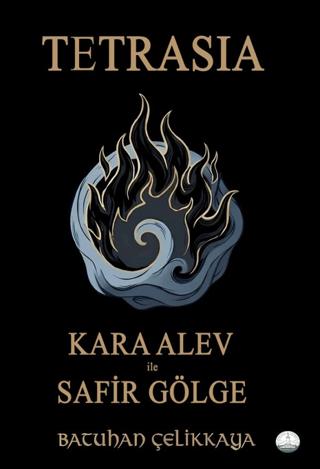 Tetrasia - Kara Alev ile Safir Gölge