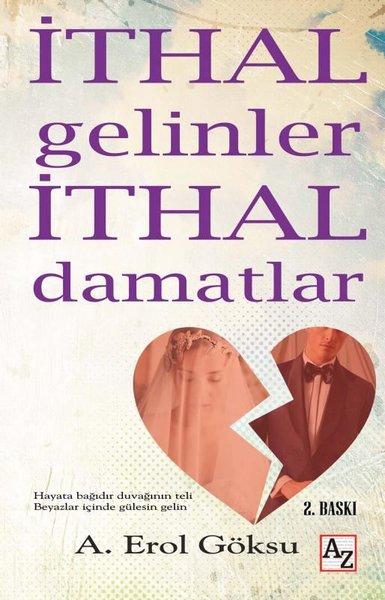 İthal Gelinler İthal Damatlar | Az Kitap (İnce Kapak)  - Resim 1