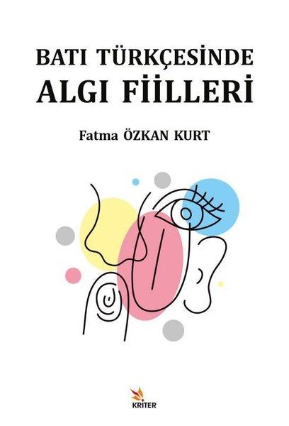 Batı Türkçesinde Algı Fiilleri | Kriter (İnce Kapak)  - Resim 1