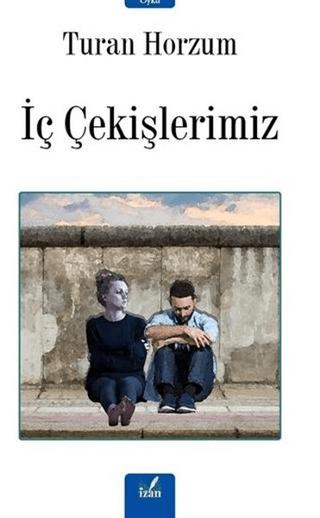 İç Çekişlerimiz | İzan Yayıncılık (Ciltsiz)  - Resim 1