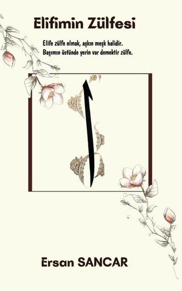Elifimin Zülfesi | Platanus Publishing (İnce Kapak)  - Resim 1
