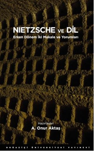 Nietzsche ve Dil | Boğaziçi Üniversitesi Yayınevi (Ciltsiz)  - Resim 1