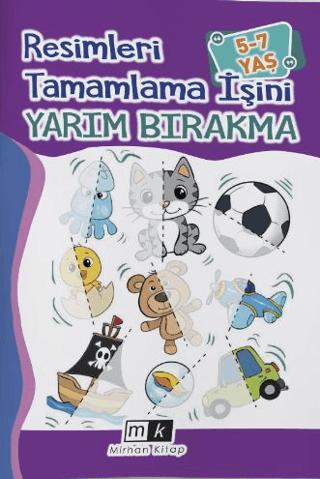 Resimleri Tamamla İşini Yarım Bırakma 5-7 Yaş