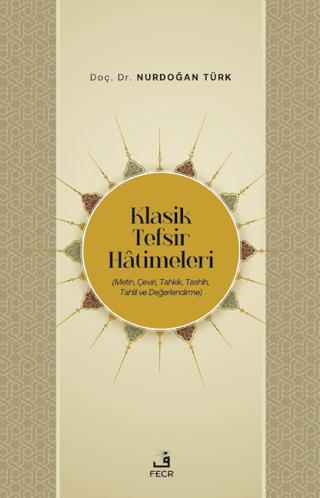 Klasik Tefsir Hatimeleri | Fecr Yayınları (Ciltsiz)  - Resim 1