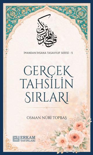 Gerçek Tahsilin Sırları | Erkam Yayınları (Ciltsiz)  - Resim 1