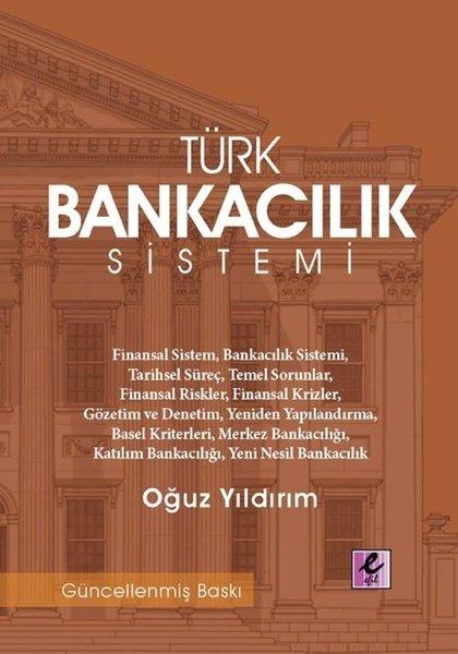 Türk Bankacılık Sistemi | Efil Yayınevi Yayınları (İnce Kapak)  - Resim 1