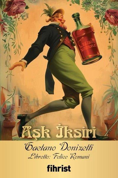 Aşk İksiri - Opera Klasikleri 31 | Fihrist (İnce Kapak)  - Resim 1