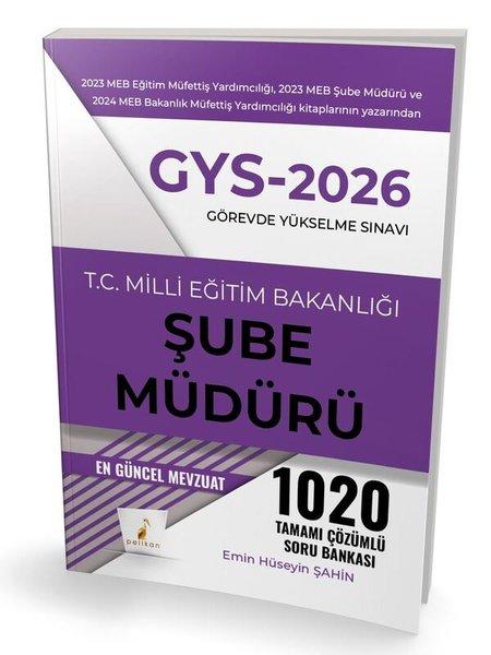 GYS 2026 Görevde Yükselme Sınavı- T. C. Milli Eğitim Bakanlığı Şube Müdürü Tamamı Çözümlü Soru Banka | Pelikan Yayınları (İnce Kapak)  - Resim 1