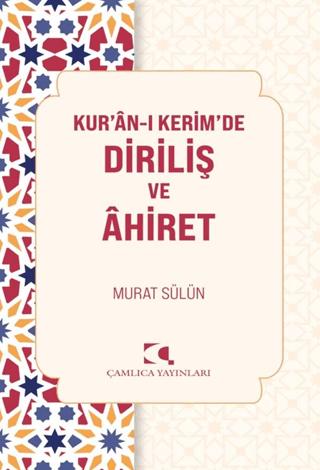 Kur'an'ı Kerimde Diriliş ve Ahiret