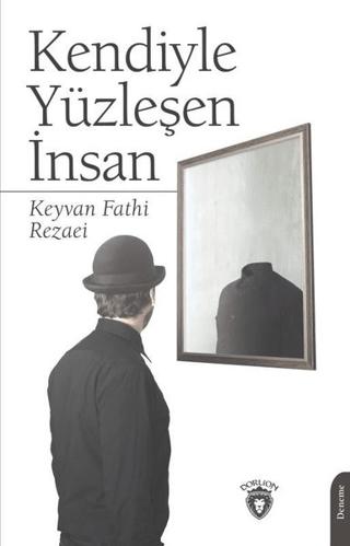 Kendiyle Yüzleşen İnsan | Dorlion Yayınları (Ciltsiz)  - Resim 1