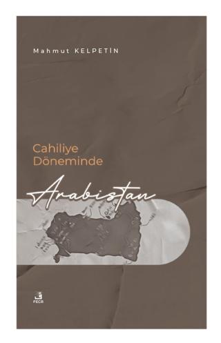 Cahiliye Döneminde Arabistan