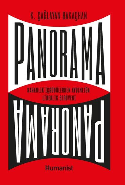 Panorama: Karanlık İçgüdülerden Aydınlığa Liderlik Serüveni | Humanist Kitap Yayıncılık (İnce Kapak)  - Resim 1