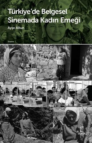 Türkiye’de Belgesel Sinemada Kadın Emeği | Doruk Yayınları (Ciltsiz)  - Resim 1