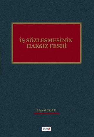 İş Sözleşmesinin Haksız Feshi | Beta Yayınevi (Ciltsiz)  - Resim 1