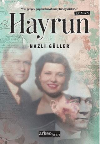 Hayrun "Gerçek Yaşamdan Alınmış Bir Öyküdür" | Arkeoloji ve Sanat Yayınları (Ciltsiz)  - Resim 1