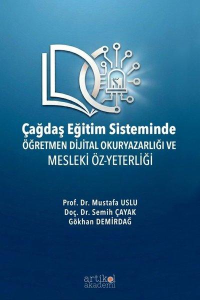 Çağdaş Eğitim Sisteminde Öğretmen Dijital Okuryazarlığı ve Mesleki Öz - Yeterliği | Artikel Akademi (İnce Kapak)  - Resim 1